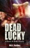 [Ghosts & Magic 1.50] • Dead Lucky